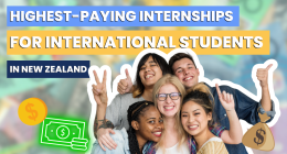 20 Highest-Paying Internships for International Students in New Zealand [2023]