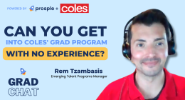 Can you get into Coles' grad program with no experience?