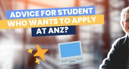 Any advice for student who wants to apply at ANZ Grad Program?
