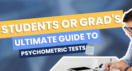 A students or grad's ultimate guide to psychometric tests
