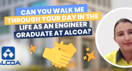 Can you walk me through your day in the life as an engineer graduate at Alcoa?