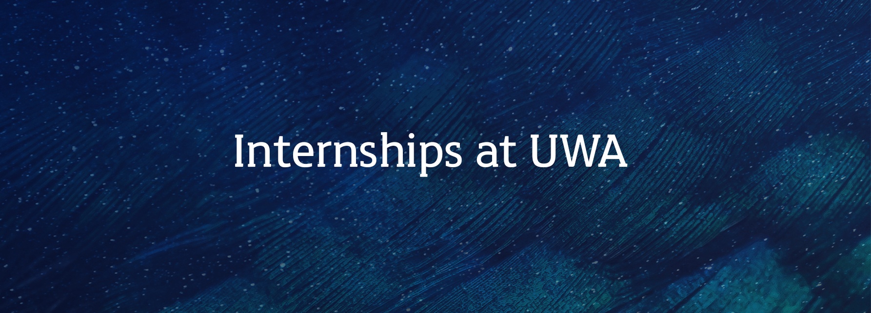 UWA Work Integrated Learning (WIL) Internships Graduate Programs UWA