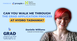 Can you walk me through the grad application process at Hydro Tasmania?