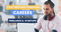 Fast moving freedom: careers in freelance & startups